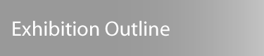 Exhibition Outline